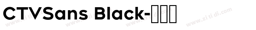 CTVSans Black字体转换